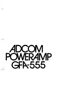 ADCOM GFA-555 USER MANUAL Service Manual download, schematic