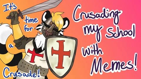 Crusading My School With Memes - YouTube