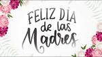 Feliz Día de las Madres! - YouTube