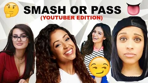 SMASH OR PASS (YouTuber Edition) - YouTube