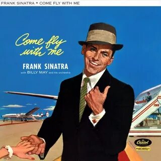 Frank Sinatra / Come Fly with Me 1958 "Летим со мной" - тема