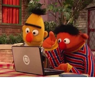 Bert and Ernie Computer Latest Memes - Imgflip