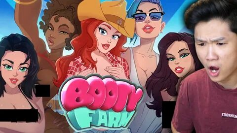 Booty Farm is the greatest "farm" simulator in the world - Y