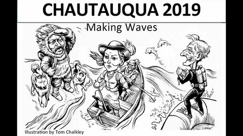 Chautauqua 2019: Making Waves - YouTube