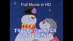 Youtube Christmas Movies Frosty The Snowman - christmas.yere