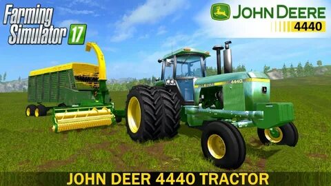 Farming Simulator 17 JOHN DEER 4440 TRACTOR - YouTube