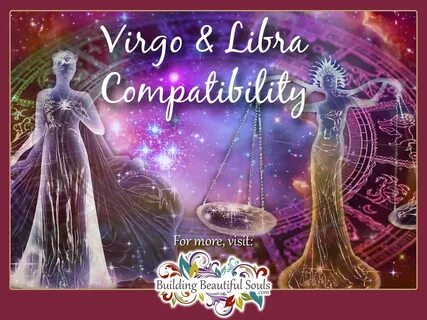 Virgo and Libra Compatibility: Friendship, Sex & Love