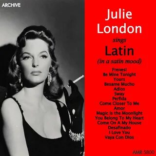 Julie London Sings Latin - 歌 单 - 网 易 云 音 乐