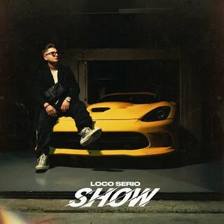 Show Loco Serio слушать онлайн на Яндекс Музыке