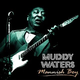 download Muddy Waters - The Hoochie Coochie Man (2019) prady