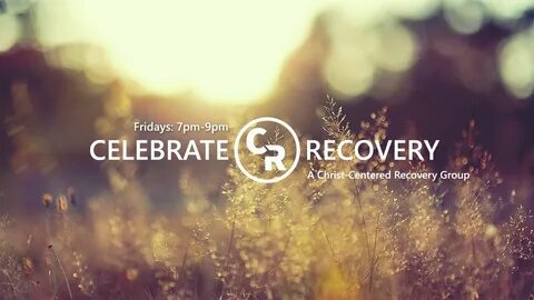 Celebrate Recovery Testimony Richard First AOG Arkansas 10.2