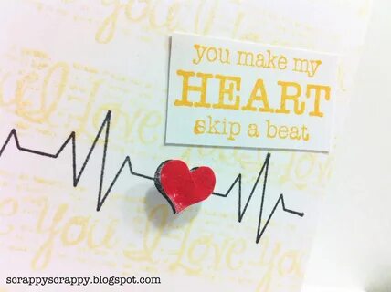 SACC #30 - You make my heart skip a beat - Scrappy Scrappy.