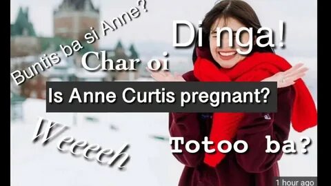 ANNE CURTIS PREGNANCY REVELATION Anne curtis buntis nga ba? 