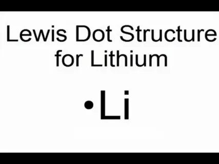 Lewis Dot Structure for Lithium (Li) - YouTube