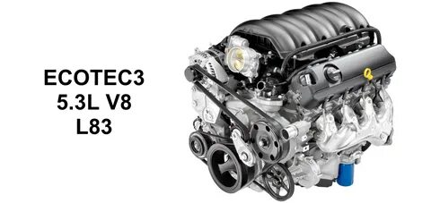 GM 5.3 Liter V8 EcoTec3 L83 Engine Info, Power, Specs, Wiki 