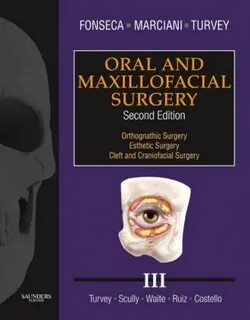 Oral and Maxillofacial Surgery: Volume 3, 2e free download b