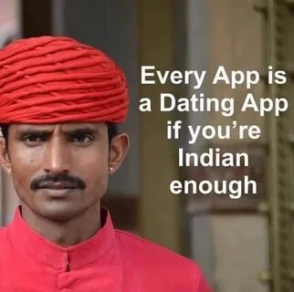 did not know where else to post this Generic Indian Guy Know