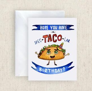 Hope You Have A Spec-TACO-lar Birthday Taco Funny Handpainte