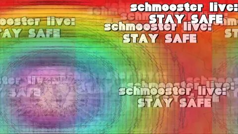 Schmooster live stay safe watch online