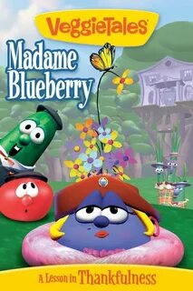 VeggieTales: Madame Blueberry 1998 Movie