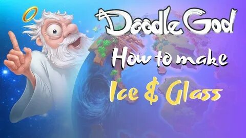 Doodle God-How To Make Ice & Glass Elements Combinations - Y