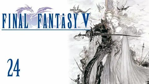 Final Fantasy V (GBA) Part 24 - A New World - YouTube