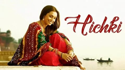 Hichki Full Movie HD Download in 2018 www.moviezoon.space/. 