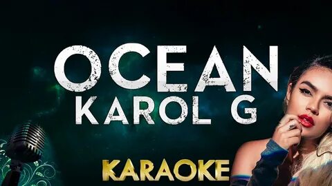 Karol G - Ocean (Lower Key Karaoke Instrumental) - YouTube M
