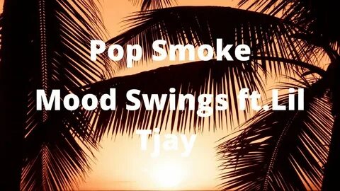 Pop Smoke ft.Lil Tjay - Mood Swings (Clean - Lyrics)"Shorty 