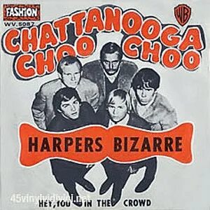 Harpers Bizarre - Chattanooga Choo Choo (1967, Vinyl) Discog