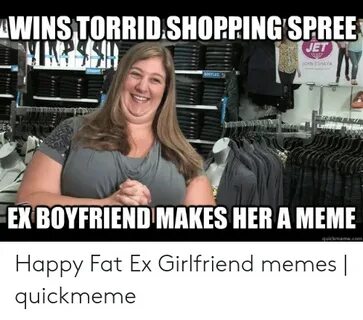 ✅ 25+ Best Memes About Fat Ex Girlfriend Fat Ex Girlfriend M