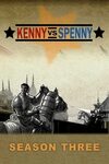 Kenny vs. Spenny Saison 3 (2006) - CinéSéries