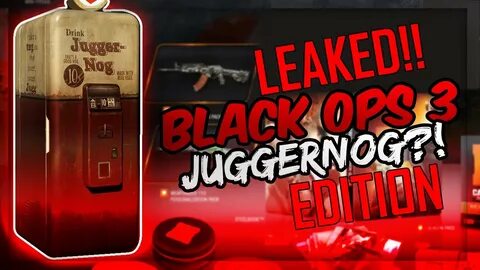 BLACK OPS 3 ZOMBIES - "LEAKED" JUGGER-NOG EDITION + CAMOS & 