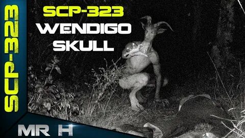 Exploring SCP-323 The Wendigo Skull The SCP Foundation - You