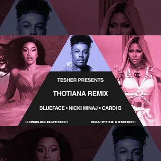 Thotiana Remix Cardi B x Nicki Minaj x Blueface by Tesher Fr