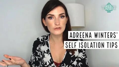 Adreena Winters' Self Isolation Tips - YouTube