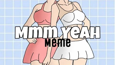🍃 😏 Mmm Yeah Meme (Gacha Life) 😏 🍃 - NovostiNK