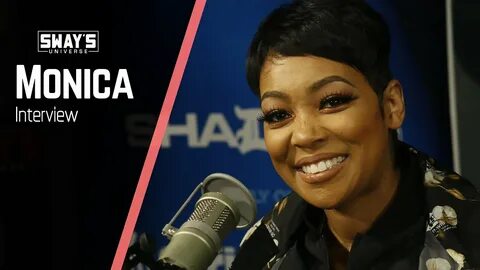 Monica Talks Divorce, Commitment and Music History SWAY’S UN