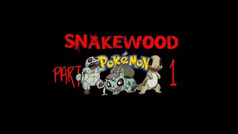 Pokemon-Snakewood-(ZOMBIES!)-Part 1 - YouTube
