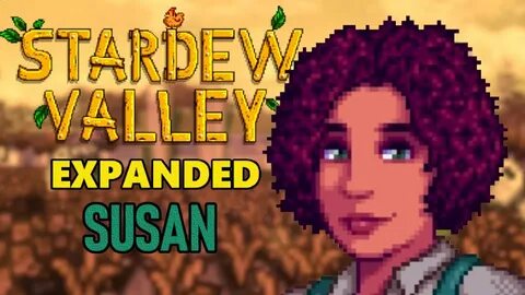 Stardew Valley Expanded Mod Susan - YouTube