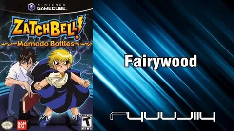 Zatch Bell! Mamodo Battles OST - 22 Fairywood HD HPS - YouTu