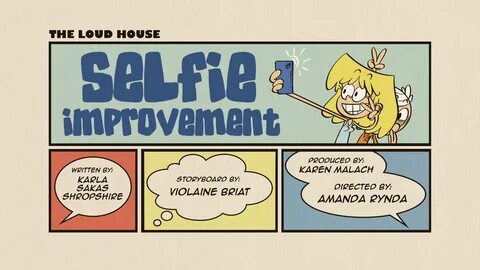 Selfie Improvement The Loud House Encyclopedia Fandom