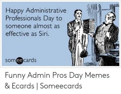 Happy Administrative Professionals Day to Someone Almost as 