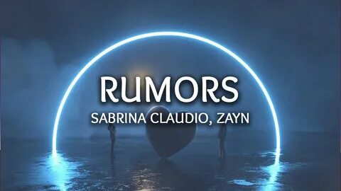 Sabrina Claudio, ZAYN - Rumors (Lyrics) - YouTube Music