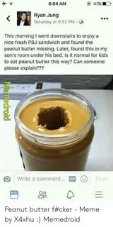 🐣 25+ Best Memes About Peanut Butter Meme Peanut Butter Meme