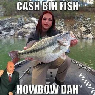 5 Hilarious 'How Bow Dah' Hunting and Fishing Memes Fishing 