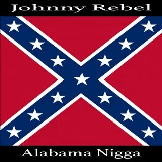 Johnny Rebel альбом Alabama Nigga слушать онлайн бесплатно н