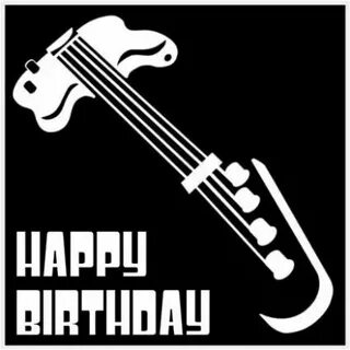 Happy birthday- bass guitar Happy birthday guitar, Happy bir