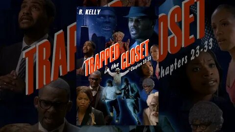 R. Kelly: Trapped in the Closet Chapters 23-33 - YouTube