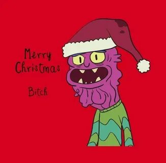 Rick and Morty x Merry Christmas Bitch! Rick and morty quote